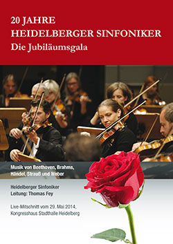 20 Jahre Heidelberger Sinfoniker – Die Jubiläumsgala auf DVD